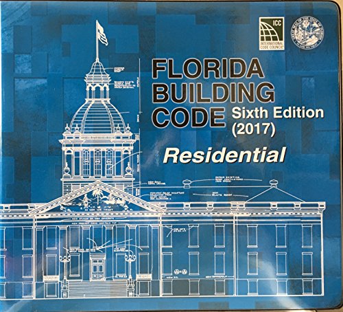Florida Building Code - Residential, Sixth Edition (2017)