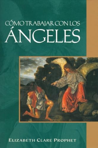Cómo Trabajar con los Ángeles