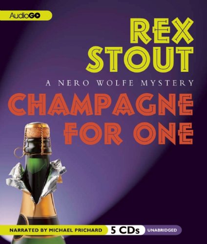 Champagne for One: A Nero Wolfe Mystery