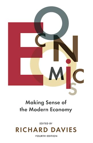 Economics: Making Sense of the Modern Economy