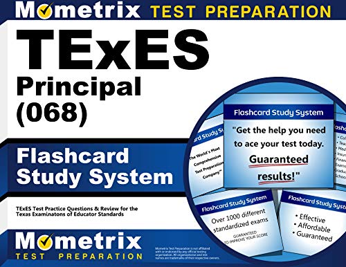 Texes 068 Principal Exam Flashcard Study System: Texes Test Practice Questions & Review for the Texas Examinations of Educator Standards