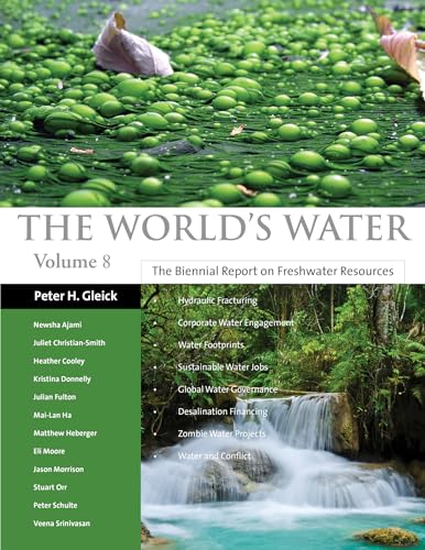 The World's Water: The Biennial Report on Freshwater Resources (8)