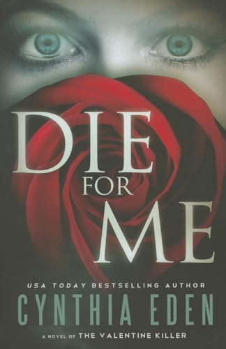 Die For Me: A Novel of the Valentine Killer