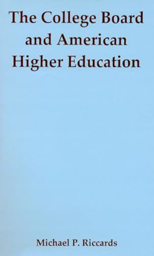 The College Board and American Higher Education