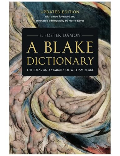 A Blake Dictionary: The Ideas and Symbols of William Blake
