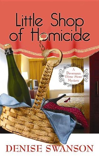 Little Shop of Homicide: A Devereaux Dime Store Mystery