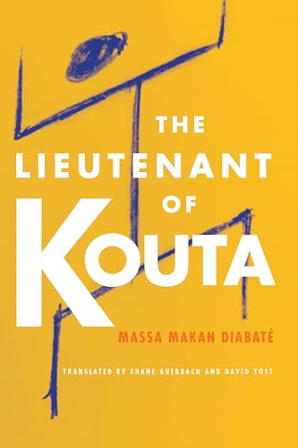 The Lieutenant of Kouta (African Humanities and the Arts)