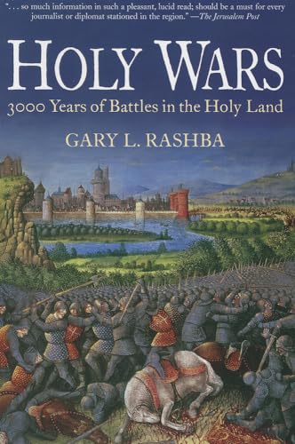 Holy Wars: 3,000 Years of Battles in the Holy Land