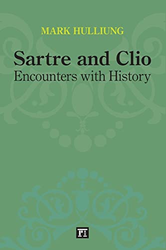 Sartre and Clio: Encounters with History