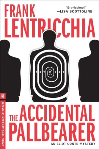 The Accidental Pallbearer: An Eliot Conte Mystery (Melville International Crime)