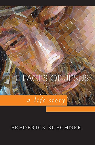 Faces of Jesus: A Life Story