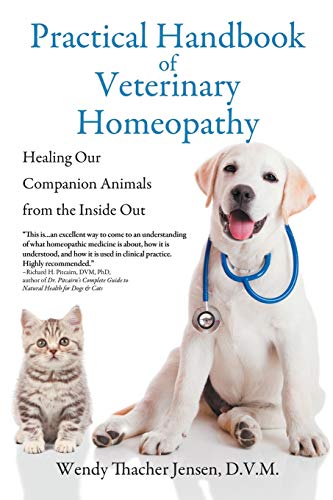 Practical Handbook of Veterinary Homeopathy: Healing Our Companion Animals from