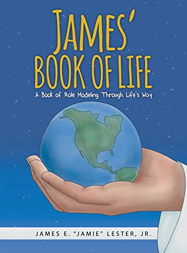 James' Book of Life: A Book of Role Modeling Through Life's Way