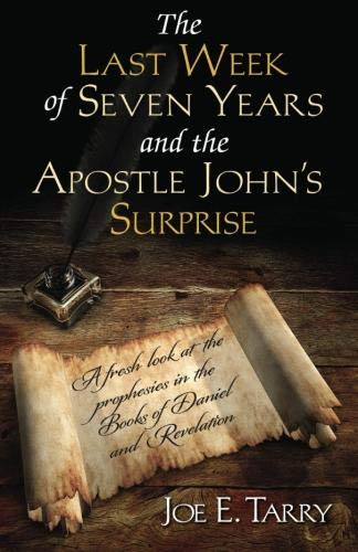 The Last Week of Years and the Apostle John's Surprise