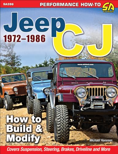 Jeep CJ 1972-1986: How to Build & Modify (Performance How-to)
