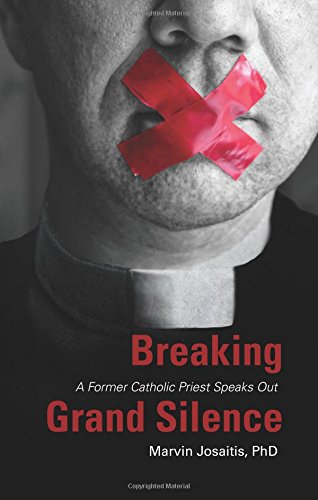 Breaking Grand Silence: A Former Catholic Priest Speaks Out