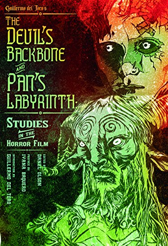 The Devil?s Backbone and Pan's Labyrinth: Studies in the Horror Film