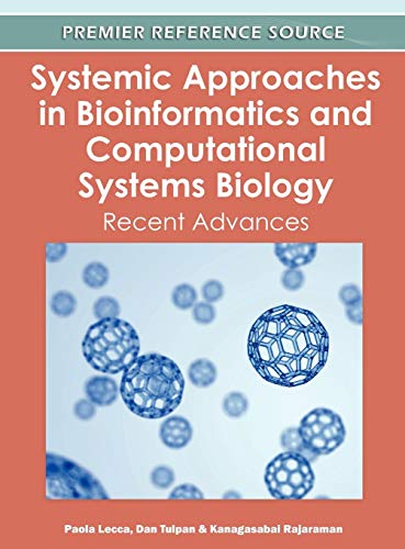 Systemic Approaches in Bioinformatics and Computational Systems Biology: Recent Advances