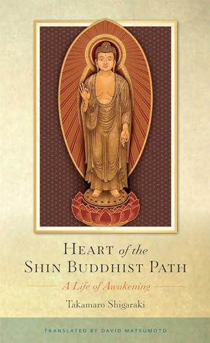 Heart of the Shin Buddhist Path: A Life of Awakening