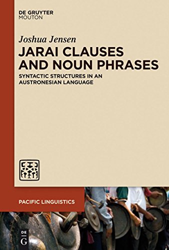Jarai Clauses and Noun Phrases: Syntactic Structures in an Austronesian Language