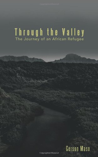 Through the Valley: The Journey of an African Refugee