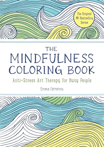 The Mindfulness Coloring Book: Relaxing, Anti-Stress Nature Patterns and Soothing Designs: 1