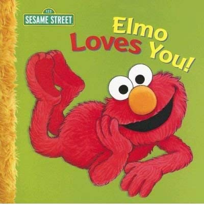 Elmo Loves You!