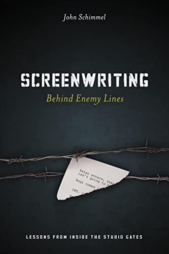 Screenwriting Behind Enemy Lines: Lessons from Inside the Studio Gates