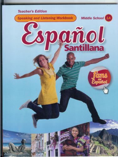 Speaking and Listening Workbook Teacher's Edition (Espanol Santillana, Middle School 1A)