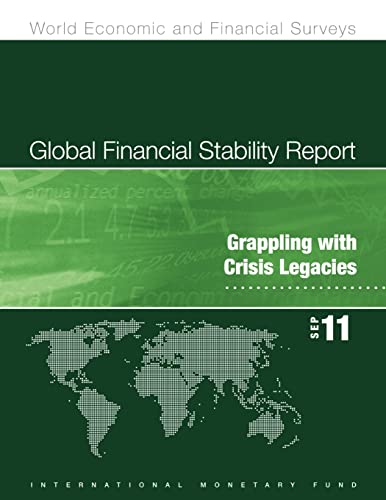 Global Financial Stability Report: Grappling with Crisis Legacies (World Economic & Financial Surveys)