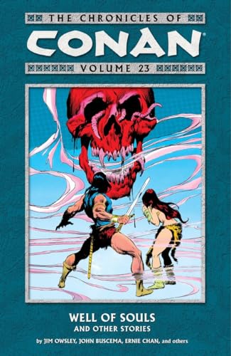 The Chronicles of Conan Volume 23: Well of Souls and Other Stories