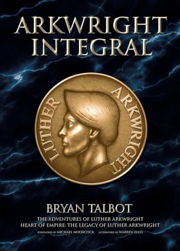 Arkwright Integral: The Adventures of Luther Arkwright, Heart of Empire: The Legacy of Luther Arkwright