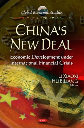 China's New Deal: Economic Development Under International Financial Crisis