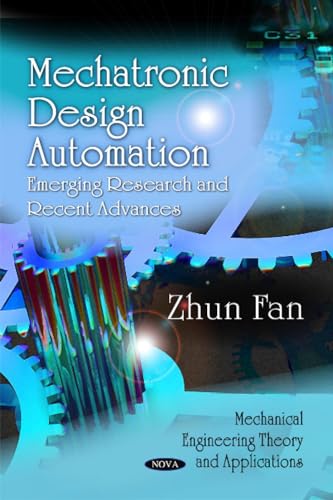Mechatronic Design Automation: Emerging Research and Recent Advances