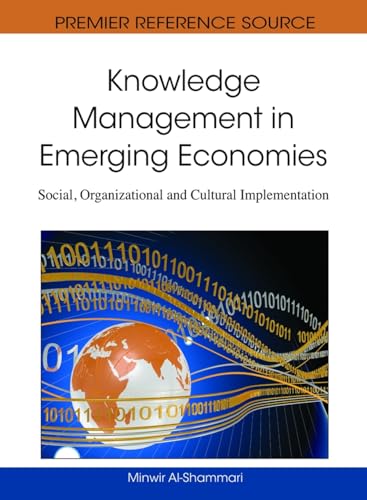 Knowledge Management in Emerging Economies: Social, Organizational and Cultural Implementation