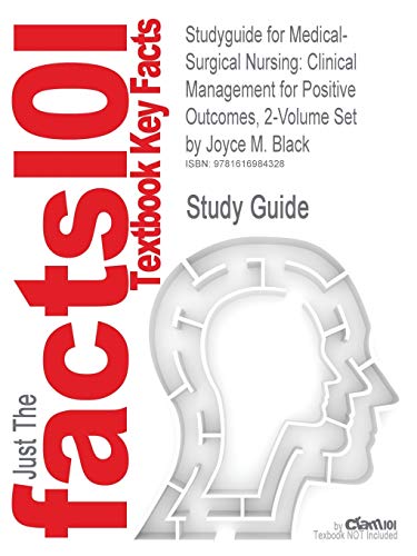 Studyguide for Medical-Surgical Nursing: Clinical Management for Positive Outcomes, 2-Volume Set by Black, Joyce M., ISBN 9781416046875