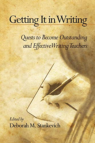 Getting It in Writing: The Quest to Become Outstanding and Effective Teachers of Writing (NA)