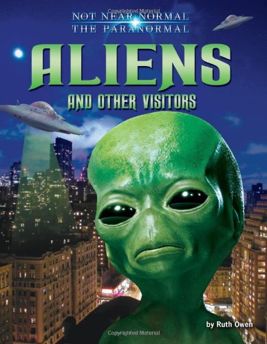 Aliens and Other Visitors