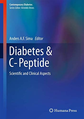 Diabetes and C-Peptide: Scientific and Clinical Aspects