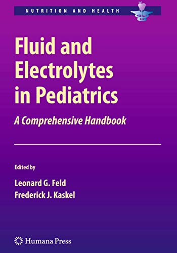 Fluid and Electrolytes in Pediatrics: A Comprehensive Handbook