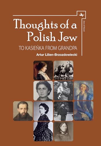 Thoughts of a Polish Jew: To Kasieńka from Grandpa (Jews of Poland)
