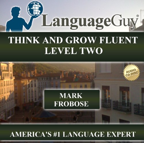 Language Guy's Think and Grow Fluent Level 2