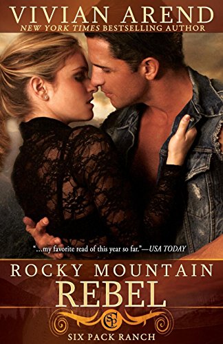 Rocky Mountain Rebel (Six Pack Ranch)