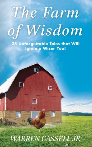 The Farm of Wisdom: 25 Unforgettable Tales That Will Ignite a Wiser You!