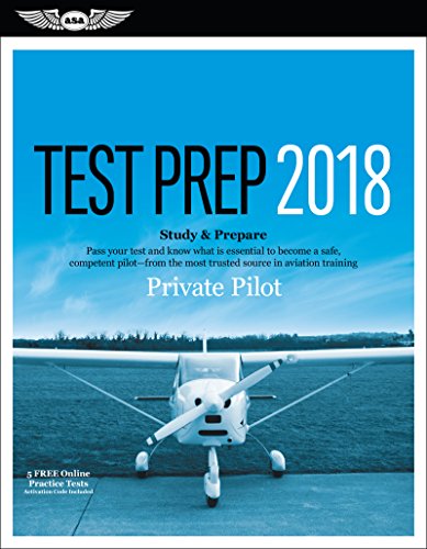 Private Pilot Test Prep 2018: Study & Prepare; Airman Knowledge Testing Supplement for Sport Pilot, and Private Pilot