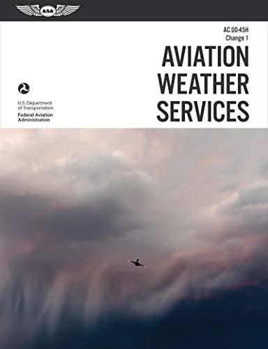 Aviation Weather Services: AC 00-45H Change 1