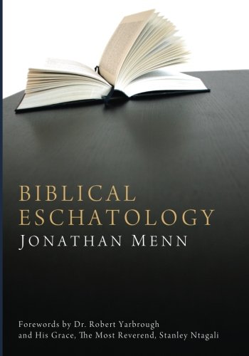Biblical Eschatology: