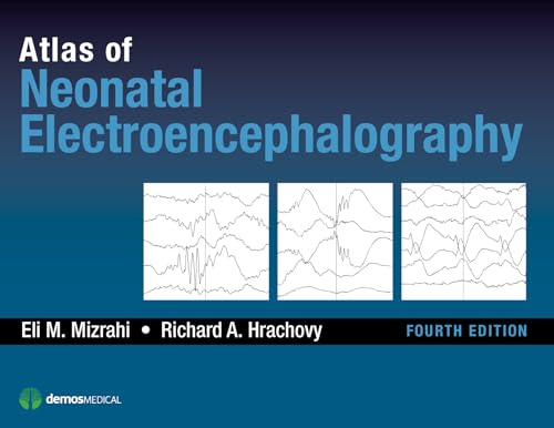 Atlas of Neonatal Electroencephalography