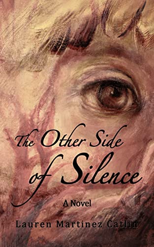 The Other Side of Silence: A Novel