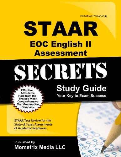 STAAR EOC English II Assessment Secrets Study Guide: STAAR Test Review for the State of Texas Assessments of Academic Readiness (Mometrix Secrets Study Guides)